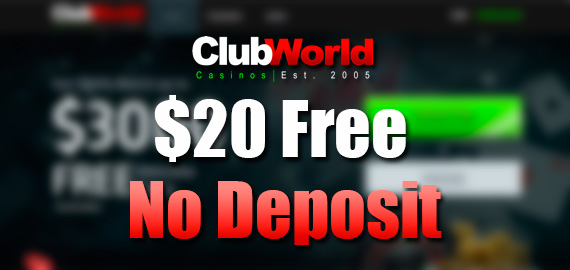 $20 Free at Club World Casinos