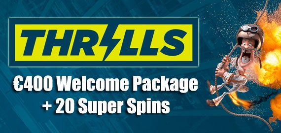 Welcome Package up to €400 and 20 Super Spins from Thrills Casino