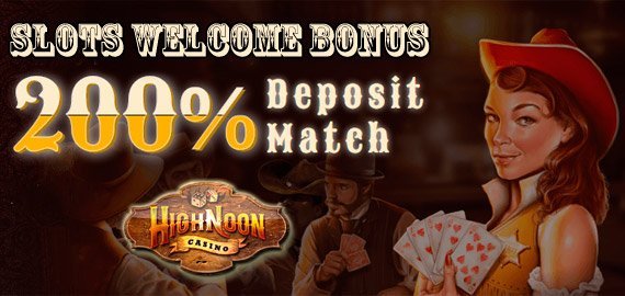200% up to $2000 Welcome Slots Bonus from High Noon Casino