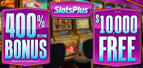400% up to $10,000 Welcome Bonus from SlotsPlus Casino