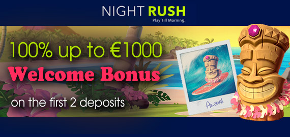 Welcome Bonus package €1,000 from NightRush Casino